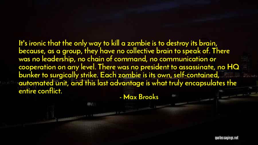 Group Communication Quotes By Max Brooks Group Communication Quotes By Max Brooks