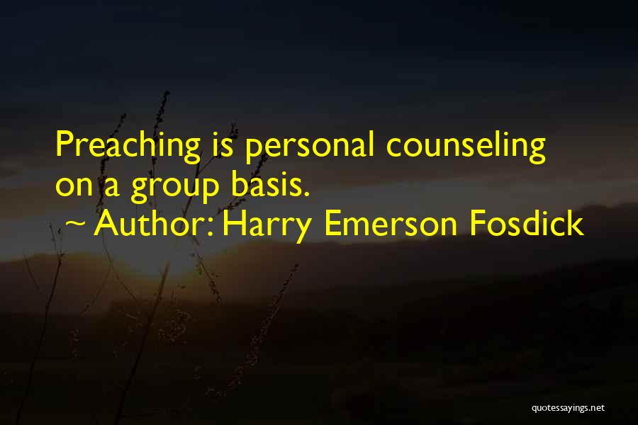 Group Counseling Quotes By Harry Emerson Fosdick