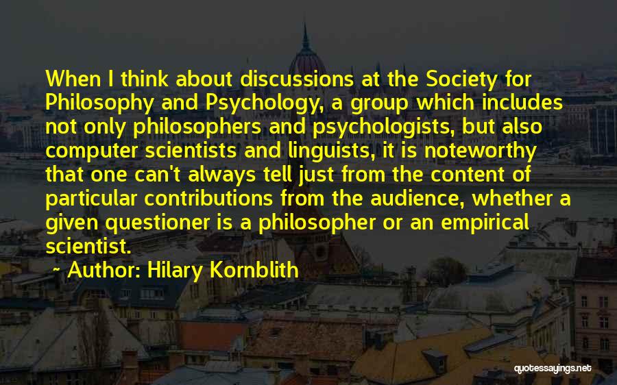 Group Discussions Quotes By Hilary Kornblith