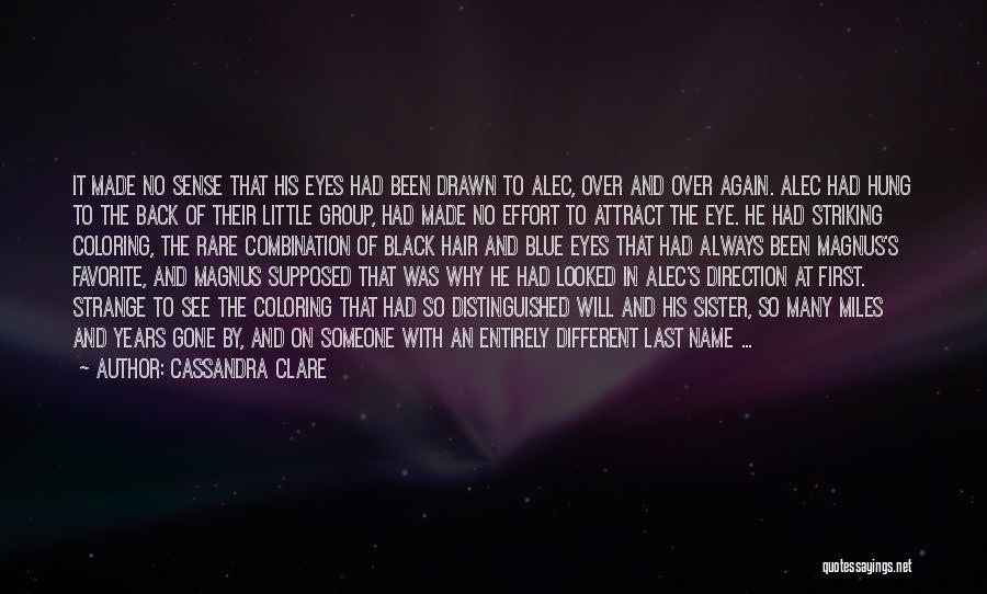 Group Effort Quotes By Cassandra Clare