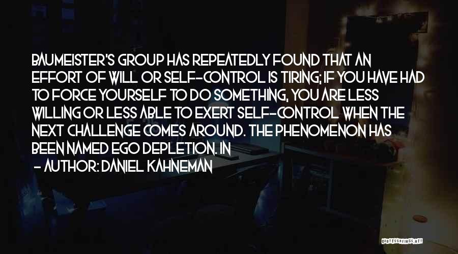 Group Effort Quotes By Daniel Kahneman