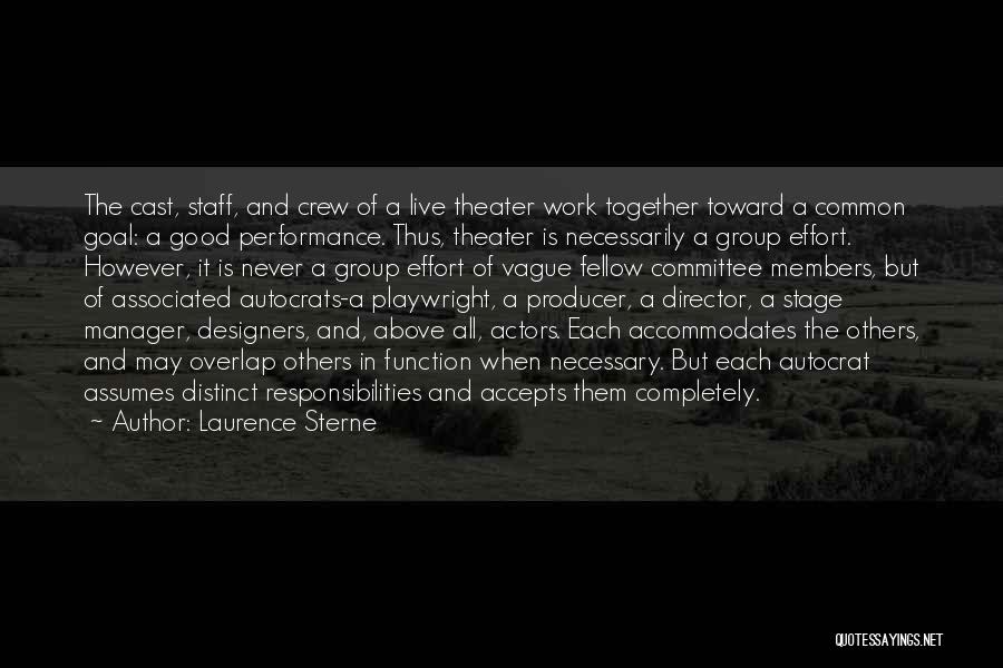 Group Effort Quotes By Laurence Sterne