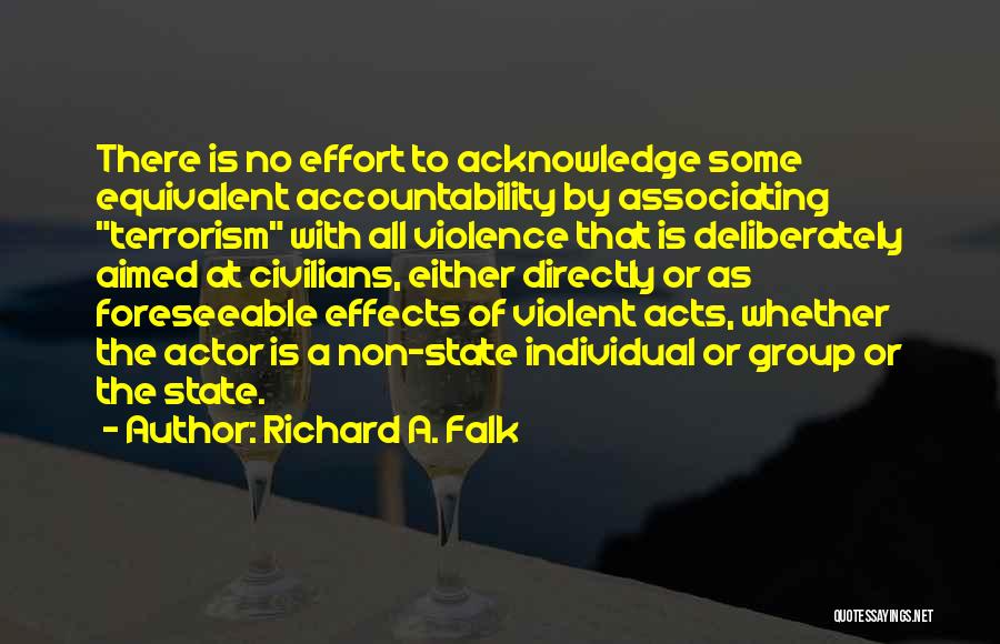Group Effort Quotes By Richard A. Falk