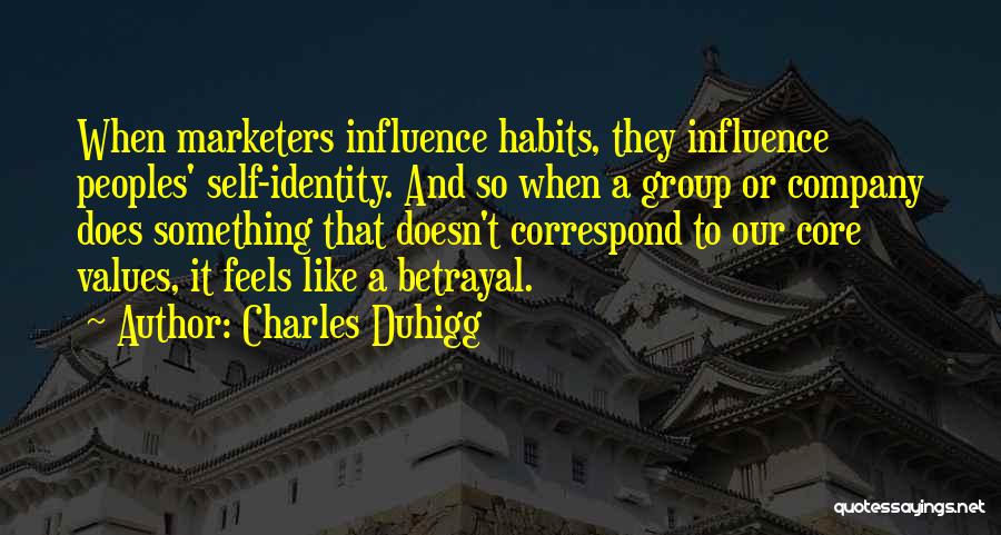 Group Identity Quotes By Charles Duhigg