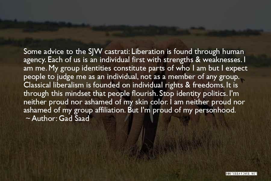 Group Identity Quotes By Gad Saad