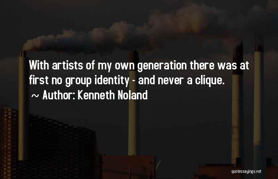 Group Identity Quotes By Kenneth Noland