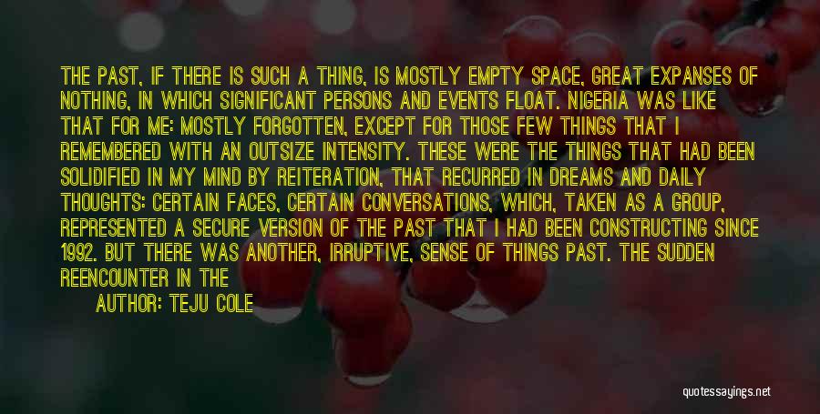 Group Identity Quotes By Teju Cole