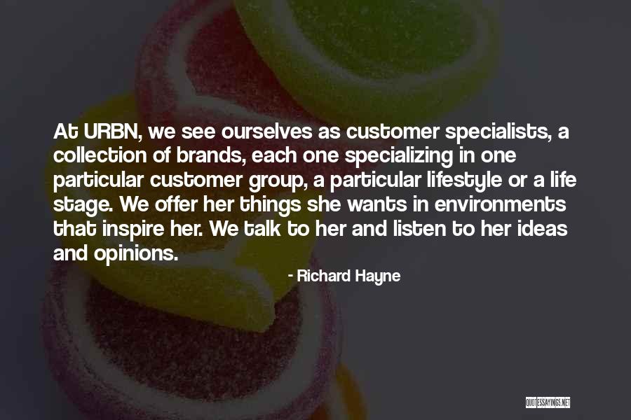 Group Life Quotes By Richard Hayne Group Life Quotes By Richard Hayne