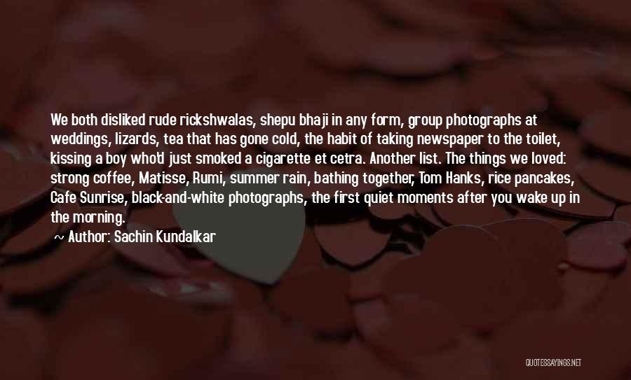 Group Love Quotes By Sachin Kundalkar