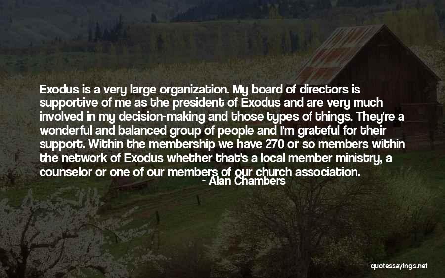 Group Membership Quotes By Alan Chambers