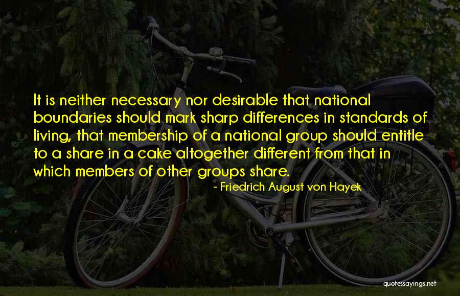 Group Membership Quotes By Friedrich August Von Hayek