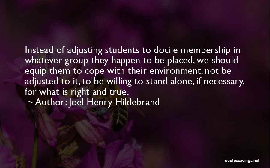 Group Membership Quotes By Joel Henry Hildebrand