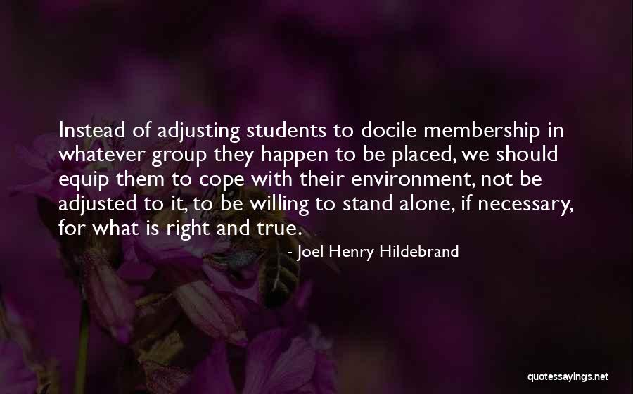 Group Membership Quotes By Joel Henry Hildebrand