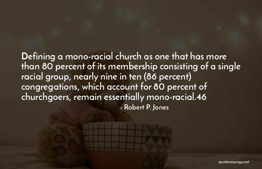 Group Membership Quotes By Robert P. Jones