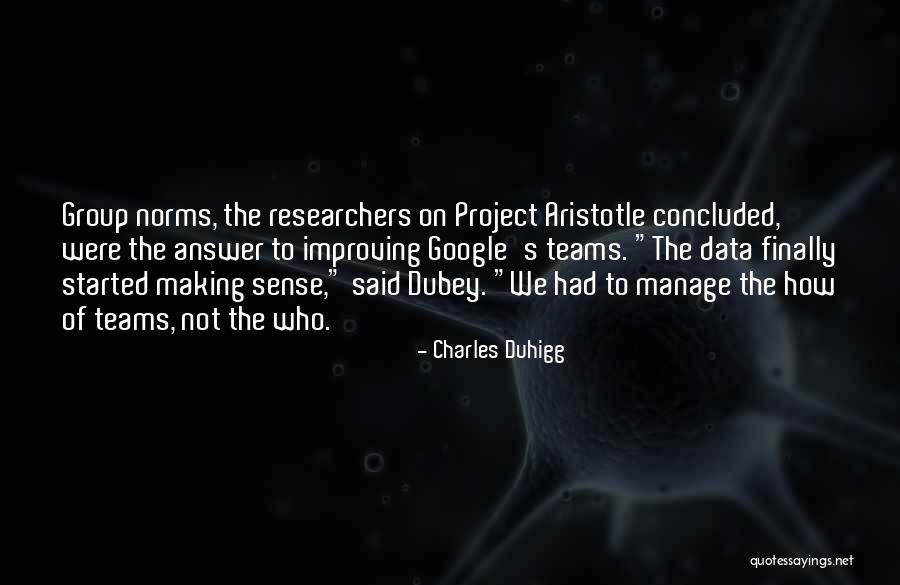 Group Norms Quotes By Charles Duhigg