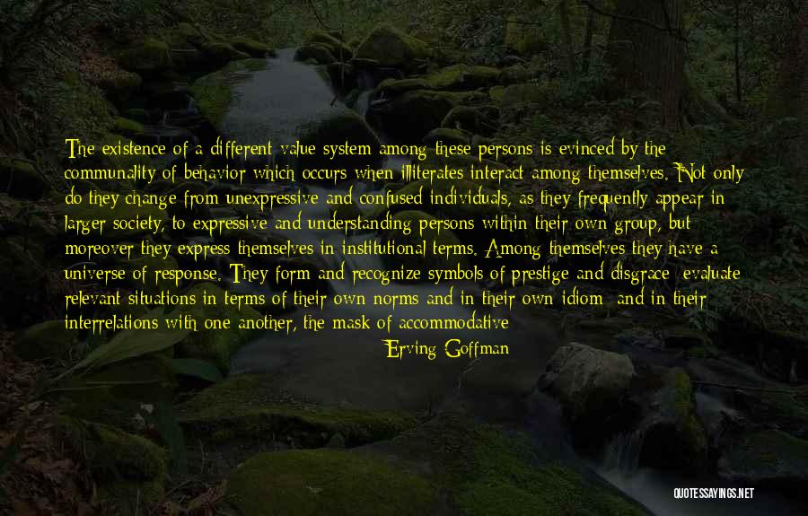 Group Norms Quotes By Erving Goffman