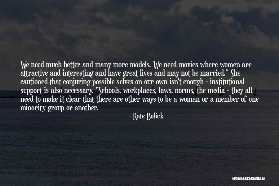 Group Norms Quotes By Kate Bolick