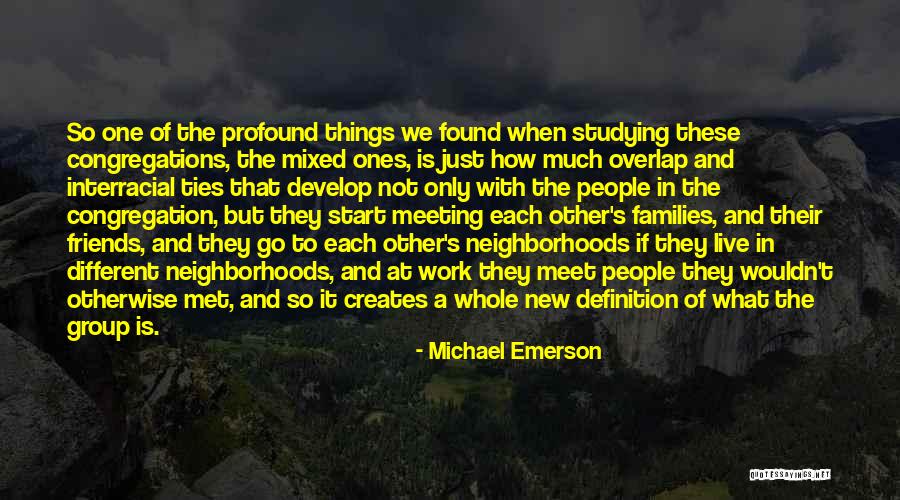 Group Of Friends Quotes By Michael Emerson