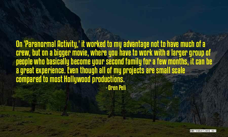 Group One Crew Quotes By Oren Peli Group One Crew Quotes By Oren Peli