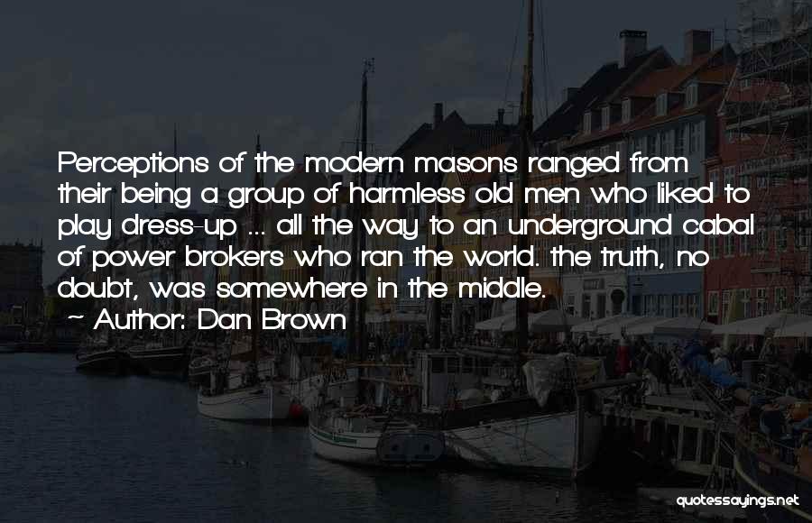 Group Power Quotes By Dan Brown