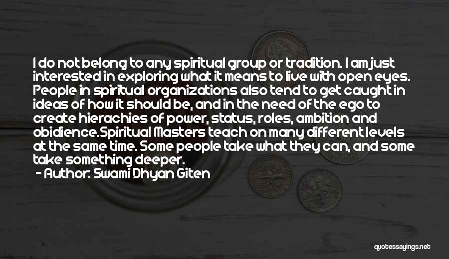 Group Power Quotes By Swami Dhyan Giten