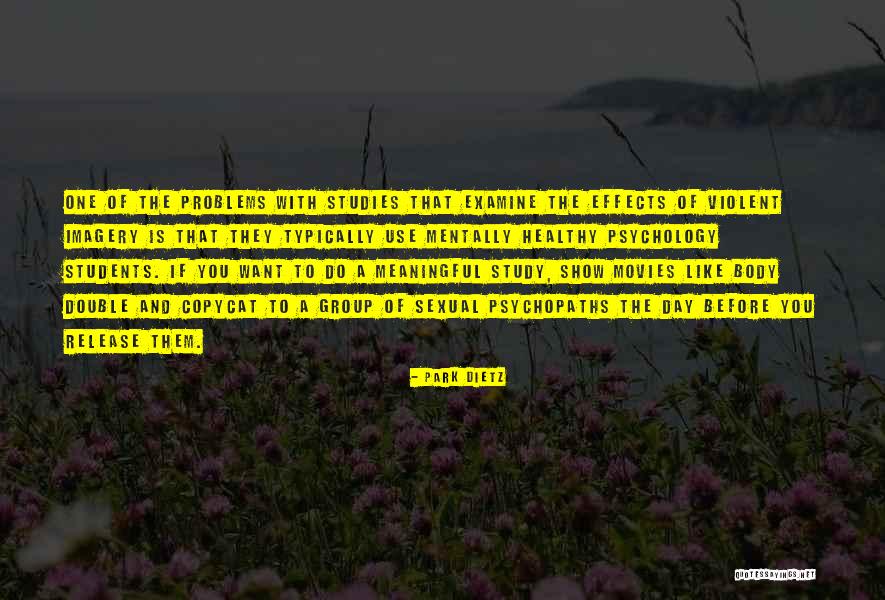 Group Psychology Quotes By Park Dietz Group Psychology Quotes By Park Dietz