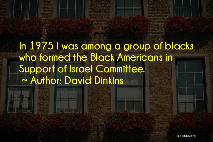 Group Quotes By David Dinkins