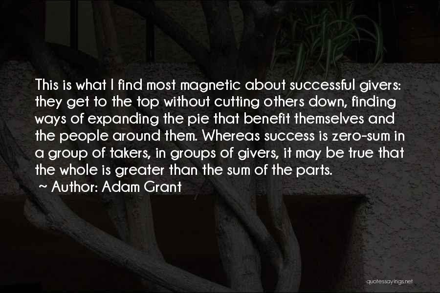 Group Success Quotes By Adam Grant