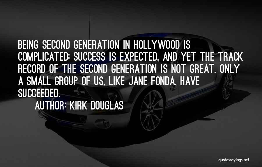 Group Success Quotes By Kirk Douglas