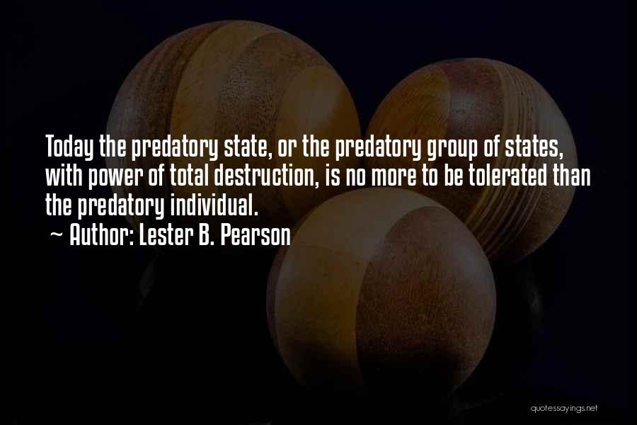 Group Total Quotes By Lester B. Pearson