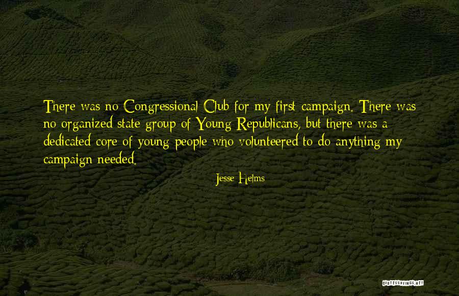 Group Young Quotes By Jesse Helms Group Young Quotes By Jesse Helms