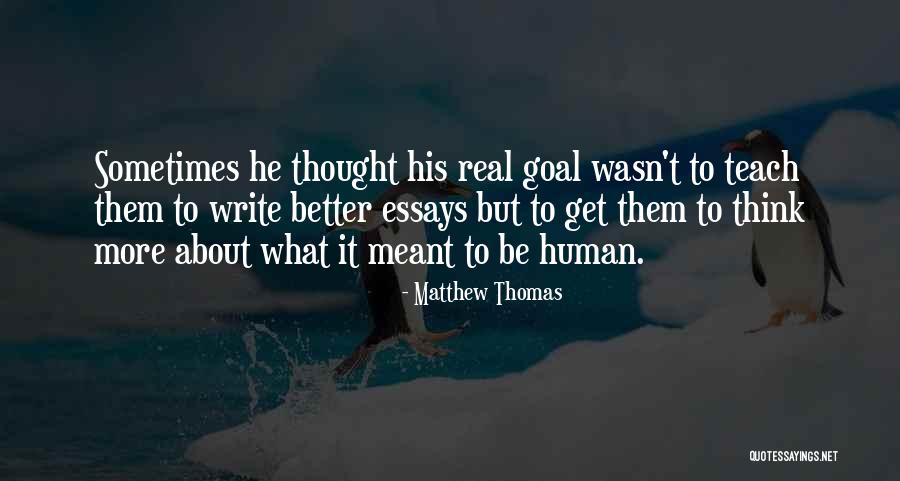 Groupable Quotes By Matthew Thomas Groupable Quotes By Matthew Thomas