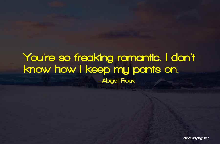 Grouped Calcifications Quotes By Abigail Roux