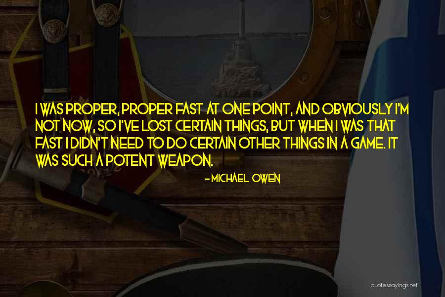Grouped Calcifications Quotes By Michael Owen Grouped Calcifications Quotes By Michael Owen