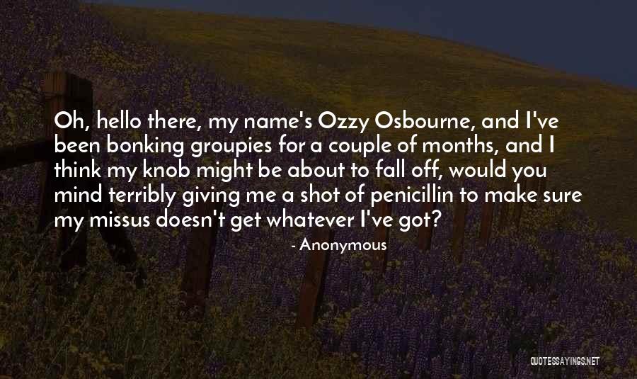 Groupies Quotes By Anonymous Groupies Quotes By Anonymous