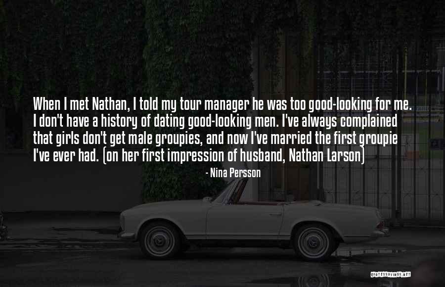 Groupies Quotes By Nina Persson