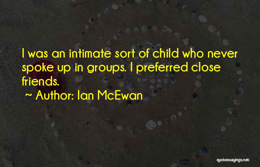 Groups Of Friends Quotes By Ian McEwan