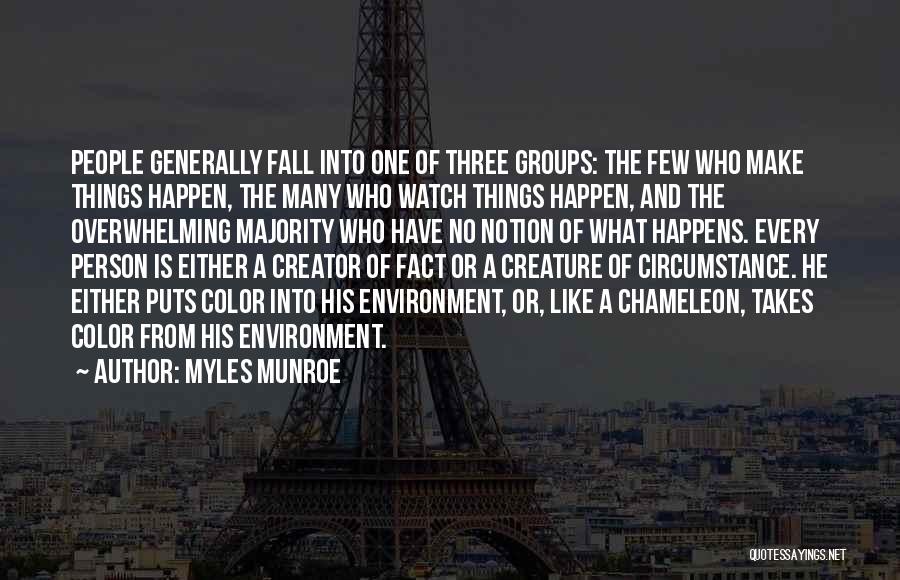 Groups Of Three Quotes By Myles Munroe