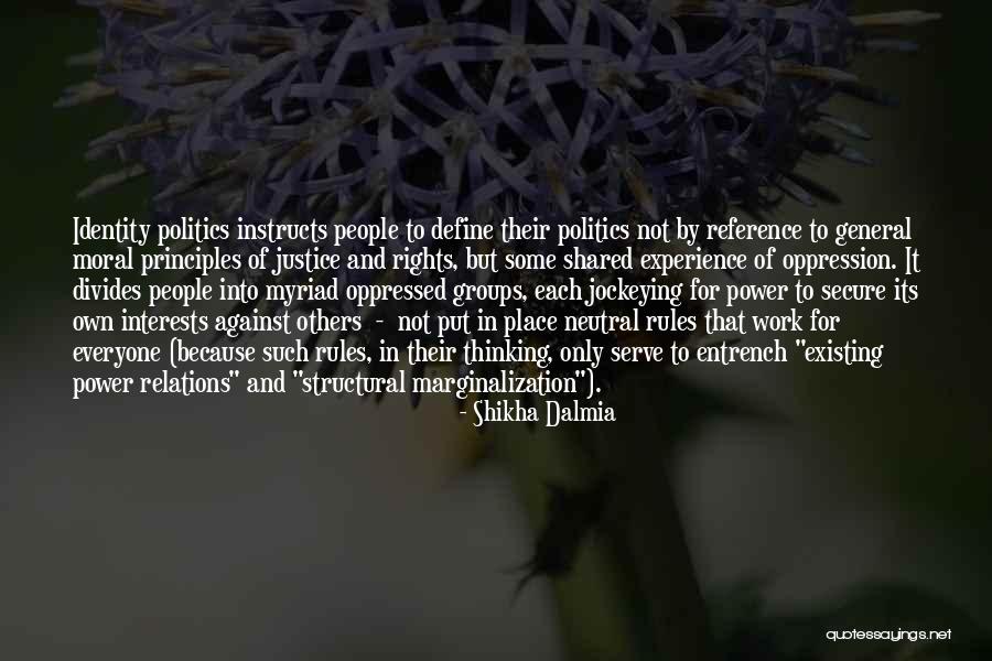 Groups That Quotes By Shikha Dalmia Groups That Quotes By Shikha Dalmia
