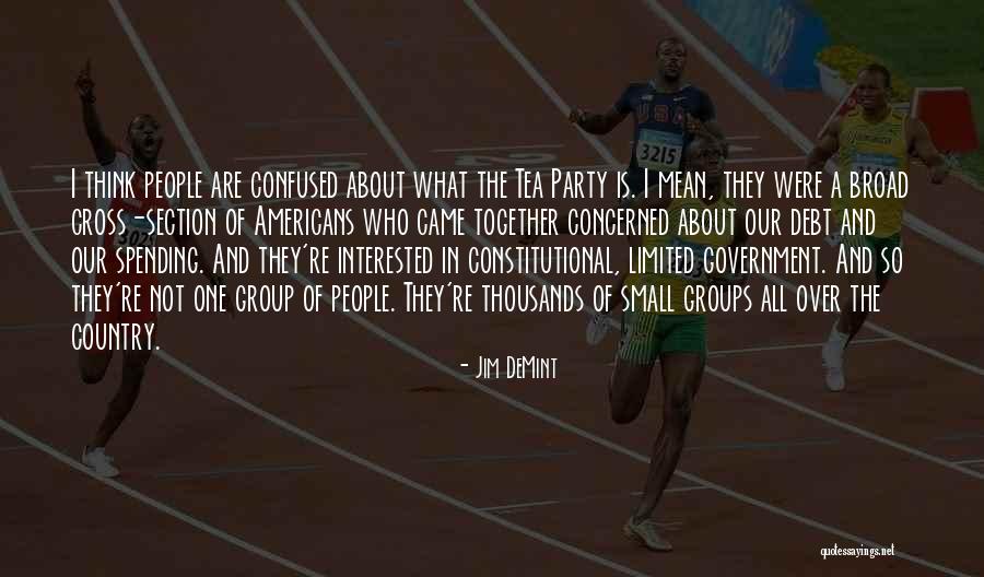 Groups Together Quotes By Jim DeMint Groups Together Quotes By Jim DeMint