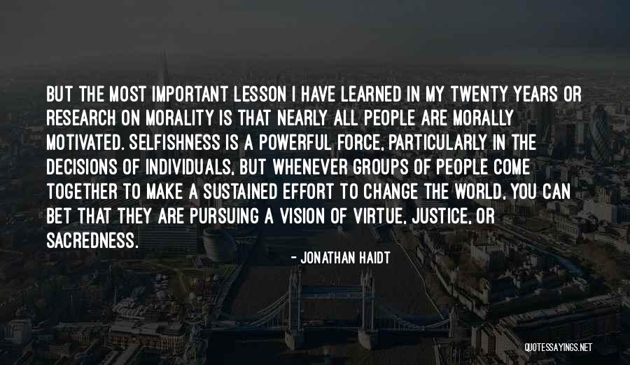 Groups Together Quotes By Jonathan Haidt Groups Together Quotes By Jonathan Haidt