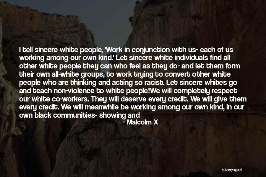 Groups Together Quotes By Malcolm X Groups Together Quotes By Malcolm X