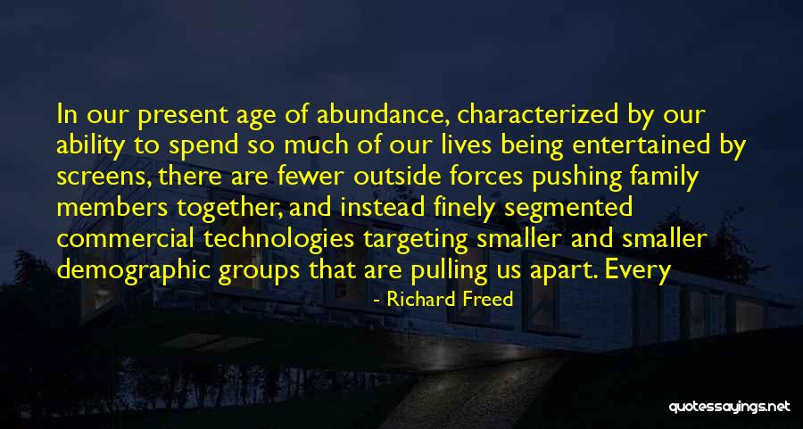 Groups Together Quotes By Richard Freed Groups Together Quotes By Richard Freed