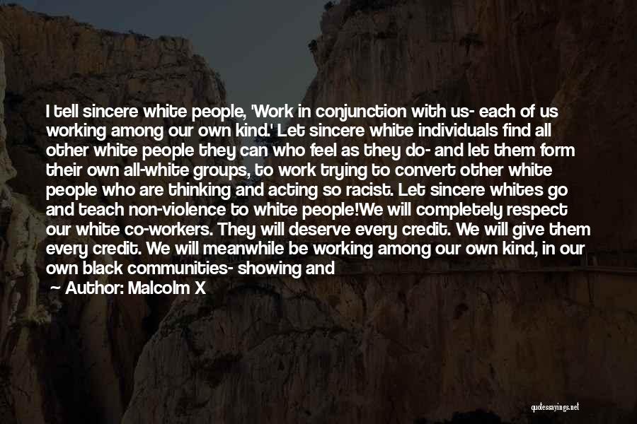 Groups Working Together Quotes By Malcolm X