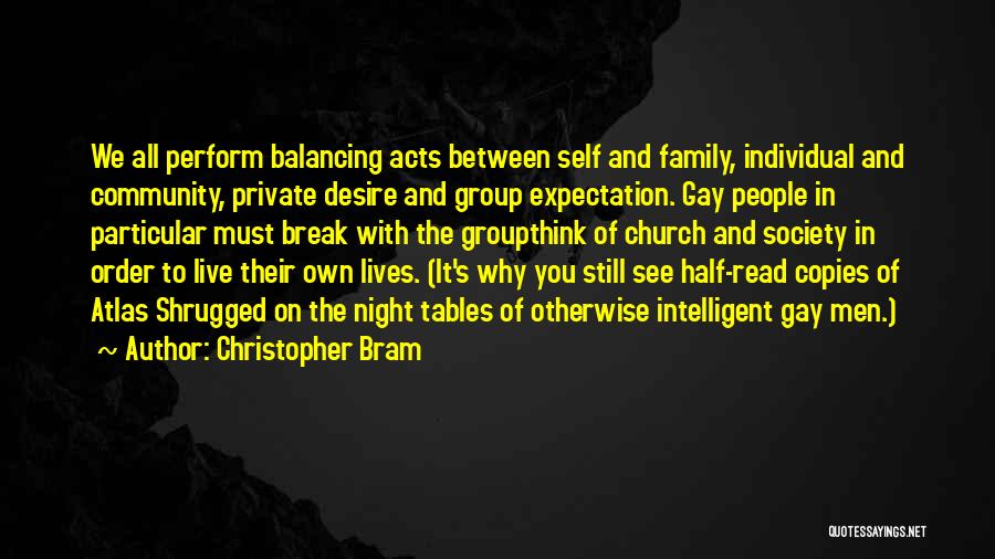 Groupthink Quotes By Christopher Bram