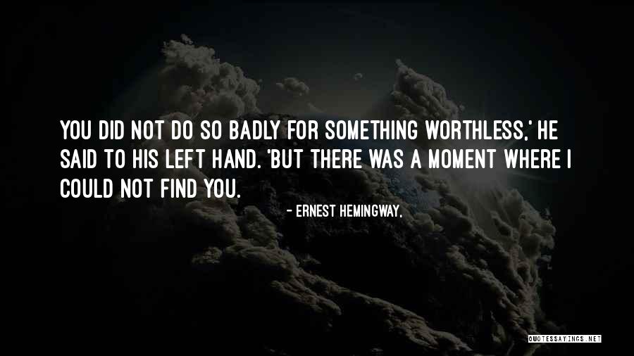 Groupware Systems Quotes By Ernest Hemingway, Groupware Systems Quotes By Ernest Hemingway,