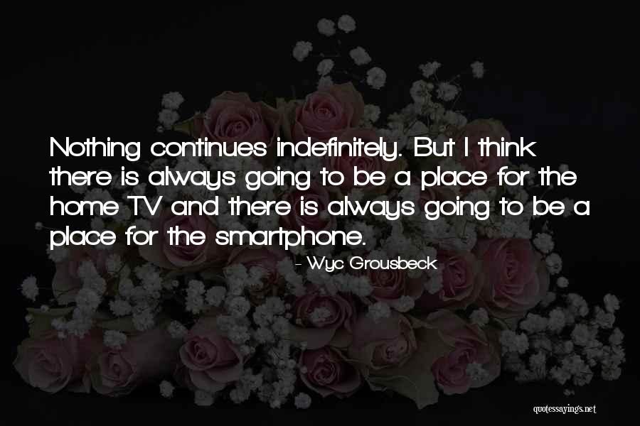 Grousbeck Wyc Quotes By Wyc Grousbeck Grousbeck Wyc Quotes By Wyc Grousbeck
