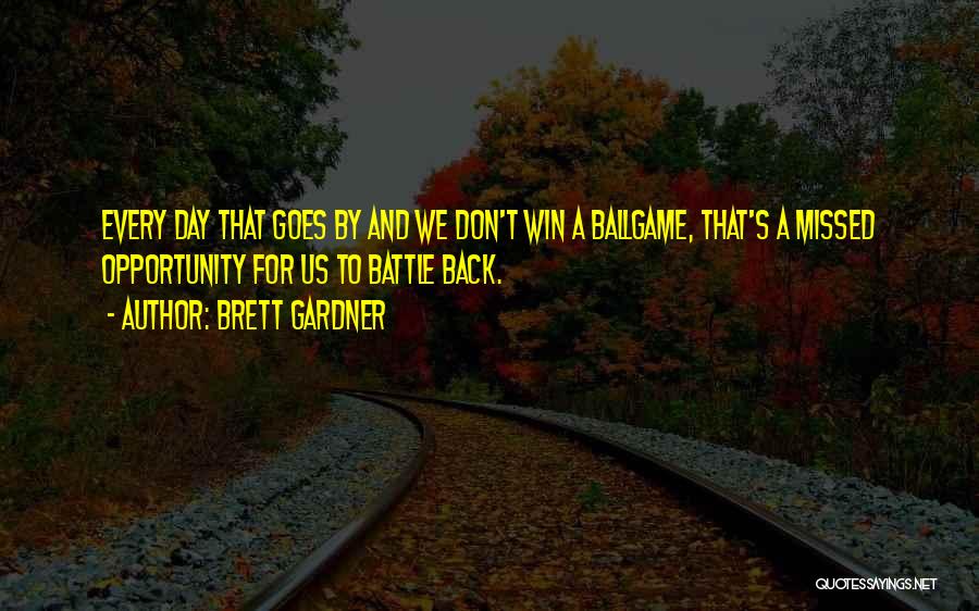 Grouse Hunting Quotes By Brett Gardner