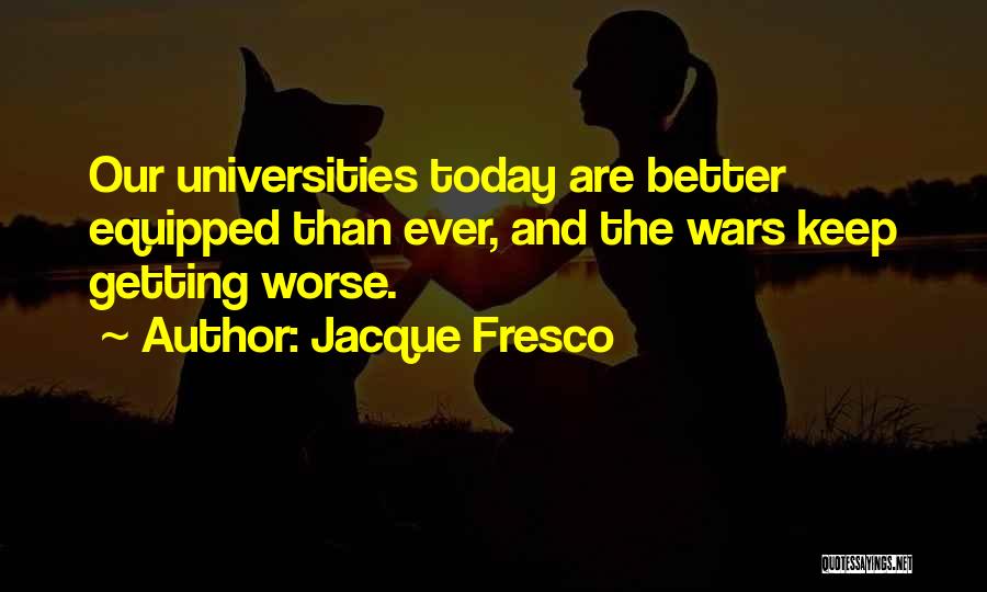 Grouse Hunting Quotes By Jacque Fresco