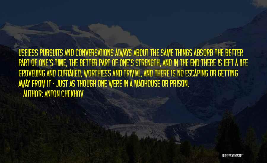 Grovelling Quotes By Anton Chekhov